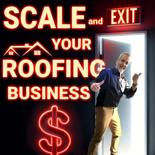 Scale and Exit Your Roofing Business (eBOOK)